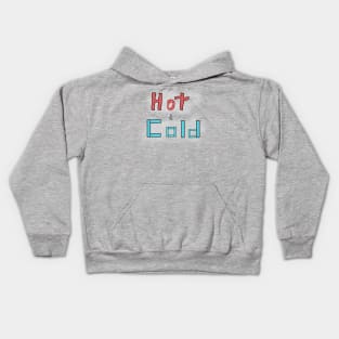 Hot & Cold Kids Hoodie